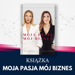 Książka "Moja Pasja Mój Biznes" - wersja drukowana