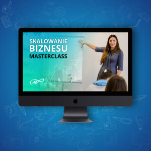 Skalowanie Biznesu MasterClass - szkolenie online